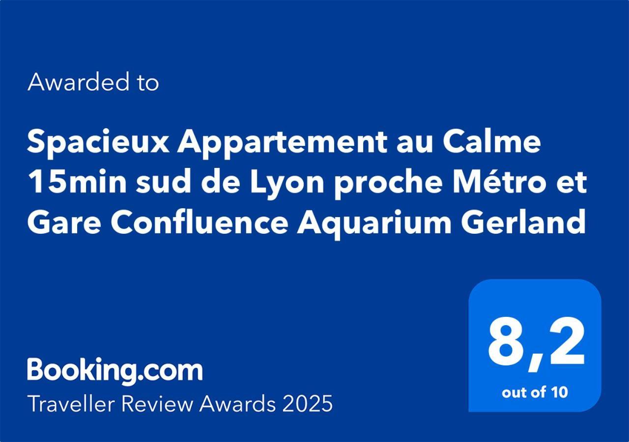 Spacieux Appartement Au Calme 15Min Sud De Lyon Proche Metro Et Gare Confluence Aquarium Gerland Oullins Dış mekan fotoğraf